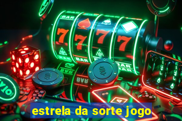 estrela da sorte jogo